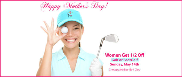 Mother's Day Golf + FootGolf 1/2 Off Special for Women!